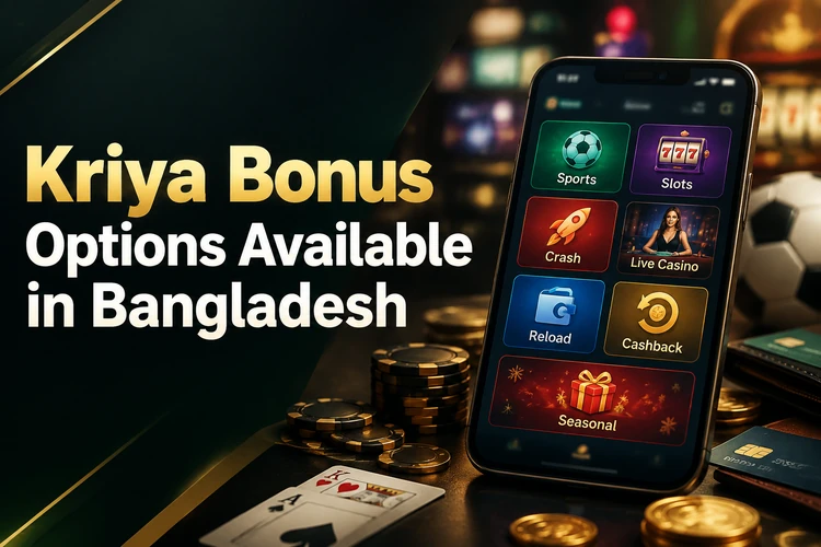 Kriya Bonus Options Available in Bangladesh