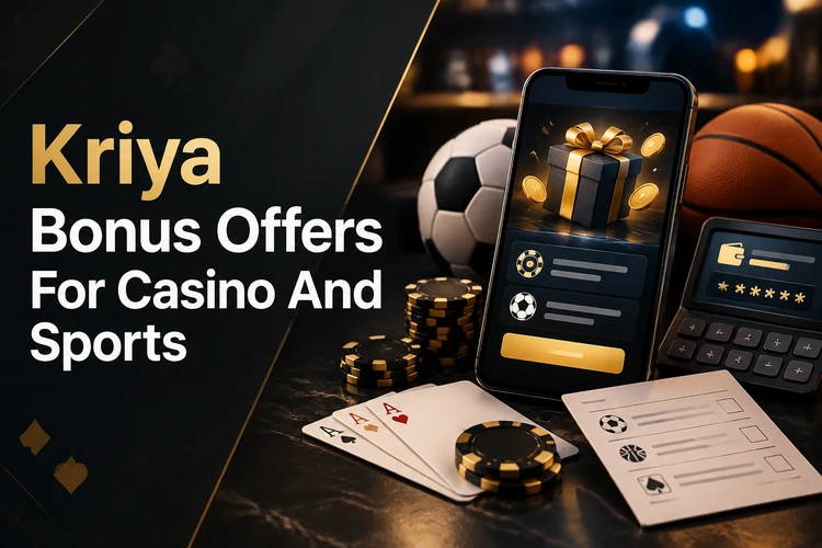 Kriya Bonus Offers For Casino And Sports